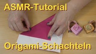 ASMRTutorial Origami Schachteln  Oma Tana zeigt wie es geht  Sanfte Stimme Tapping Crinkle [upl. by Anyrtak642]