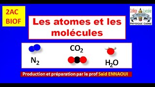 Les molécules et les atomes 2AC BIOF [upl. by Ramat943]