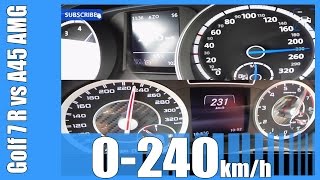 VW Golf 7 R vs Mercedes A45 AMG FAST 0240 kmh Acceleration BATTLE [upl. by Esirrehc]