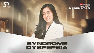 Syndrome Dyspepsia  Seminar Kesehatan [upl. by Ttoile]