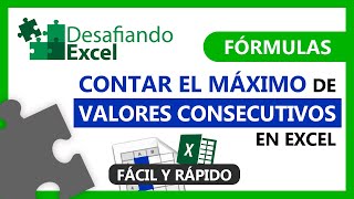 CONTAR el MÃXIMO de VALORES CONSECUTIVOS en Excel  FÃ³rmulas de Excel 152 [upl. by Dadirac]