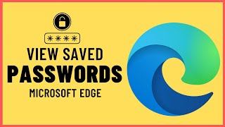 How to See Saved Passwords in Microsoft Edge✅ [upl. by Oiliruam]