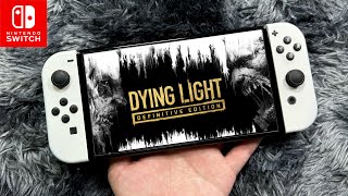 Dying Light Definitive Edition on Nintendo Switch OLED Gameplay [upl. by Netsrejk]