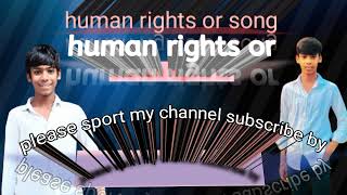 human rights song 🎵 👌 editing janman [upl. by Vastah379]