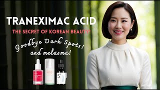 Tranexamic Acid The Powerful New Ingredient Thats Transforming Beauty  Korean Skincare amp Life [upl. by Phyl]