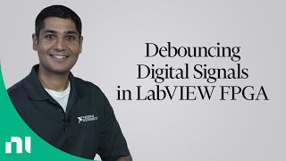 Debouncing Digital Signals in LabVIEW FPGA [upl. by Darlene]