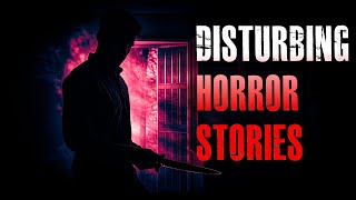 2 TRULY Disturbing Horror Stories  True Scary Stories [upl. by Sisto86]