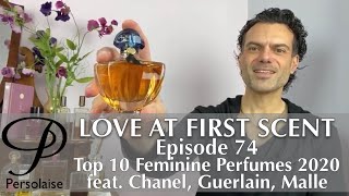 Top 10 Perfumes For Women 2020  My favourites on Madame Persolaise  Love At First Scent episode 74 [upl. by Aynwat]