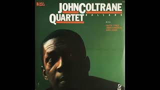 JOHN COLTRANE  Ballads LP 1963 Full Album [upl. by Philbrook353]