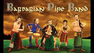 Barbarian Pipe Band  Spiritica Fosfenica Sonatica [upl. by Kerred]