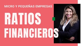 📊 INTERPRETACIÓN y ANÁLISIS de RATIOS FINANCIEROS para Micro y Pequeñas Empresas 📈 [upl. by Asetal]