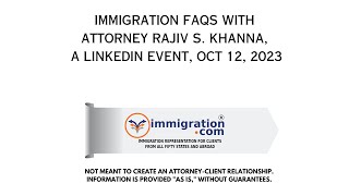 Oct 12 2023 LinkedIn Community Audio Event  Immigration QnA with Rajiv [upl. by Ocana]