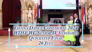 Vienna Dance Concourse 2024  Senior IV Standard Quickstep WC WDSF  Final  26 July 2024 [upl. by Wenger]