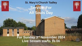 A Service for All Souls Day Sunday 3rd November 2024 From St Marys Church Tadley [upl. by Frieder]