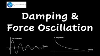 Damping and Force Oscillation  Waves  Physics [upl. by Agripina64]