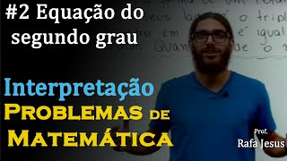 Interpretação de problemas de equação de 2 grau [upl. by Elleron427]