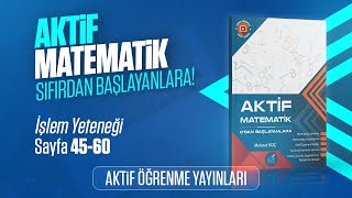 AKTİF MATEMATİK 0DAN BAŞLAYANLARA ÇÖZÜM  İŞLEM YETENEĞİ  SAYFA 4560 [upl. by Casper713]