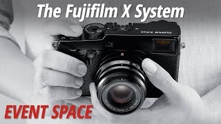 The Fujifilm X System [upl. by Yelda]