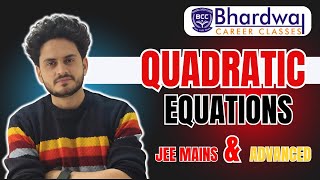 Quadratic Equations for JEE Mains amp Advanced  Explained by Shiva Sir  Bhardwaj Career Classes [upl. by Brnaba]