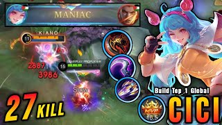 2 Minutes MANIAC You Must Try This Cici Build Insane 27 Kills  Build Top 1 Global Cici  MLBB [upl. by Eidderf]