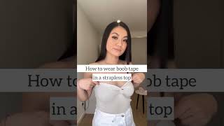 How to wear boob tape in a strapless top for the ultimate lift [upl. by Naejarual748]