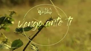 Cidra Worship  Vengo Ante Ti  Lyric Video [upl. by Linzy760]