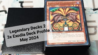 Legendary Decks 2 3x Exodia Deck Profile May 2024 [upl. by Oitaroh]