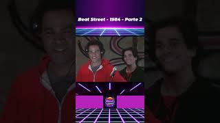 Beat Street  Os Donos da Rua Beat Street 1984 Parte 2 [upl. by Assilav]