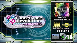 MAX 360 ESP18 • 999940 Perfect Full Combo  DanceDanceRevolution GrandPRIX 4 [upl. by Enneirdna500]