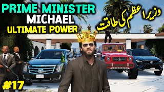 ULTIMATE POWER OF PRIME MINISTER MICHAEL  GTA 5 MODS EP 17  RADIATOR [upl. by Wilterdink]