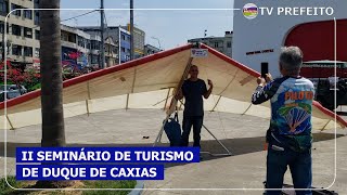 Duque de Caxias promove ll Seminário de Turismo [upl. by Rol]