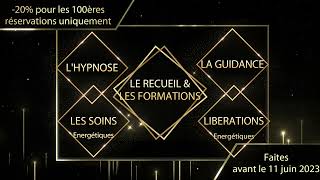 🎁20🎁 HYPNOSE ⭐ SOIN ENERGETIQUE ⭐ GUIDANCE ⭐ FORMATION ENERGETICIEN jusquau 11062023 💖 [upl. by Alecram]