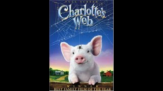 Opening to Charlotte’s Web 2007 DVD Version 1 [upl. by Earaj947]