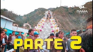 CCACCAMARCA  Fiesta Patronal  Virgen del Carmen 2018  PARTE 2 Video Oficial RAMA Studios [upl. by Akimehs868]