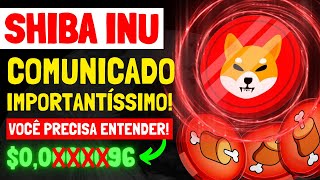 🚨 SHIBA INU URGENTE EQUIPE FEZ UM COMUNICADO IMPORTANTÍSSIMO VOCÊ PRECISA ENTENDER AGORA [upl. by Veta362]