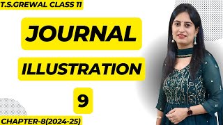 Journal Illustration 9 class 11th accounts tsgrewal journal [upl. by Stefanie]