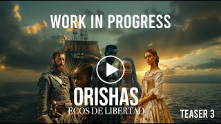 TEASER2 Elaborado con AI acerca de la serie ORISHAS quotEcos de Libertadquot En proceso de desarrollo [upl. by Syned]