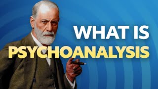 What is Psychoanalysis [upl. by Amero]