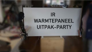 Uitpakparty Infrarood warmte paneel [upl. by Anos]