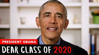 President Barack Obamas Commencement Speech  Dear Class Of 2020 [upl. by Lacombe]