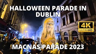 Biggest Halloween Parade in Ireland  2023 Macnas Parade Dublin  4K ★★★★★ [upl. by Luedtke299]