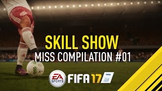 FIFA 17 SKILL SHOW  Skills and Misses 1 [upl. by Aerdnas991]