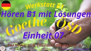 Werkstatt B1 Neu  Einheit 07  Hören B1  Hören mit Lösungen  Goethe  ÖSD [upl. by Eilssel]