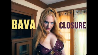 Bava  Closure Official Visual [upl. by Kikelia]