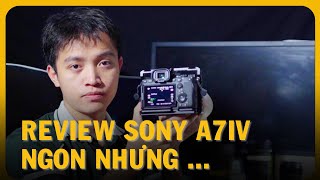 Đánh giá máy ảnh Sony A74 A7IV amp so sánh với canon R6 [upl. by Farlee]