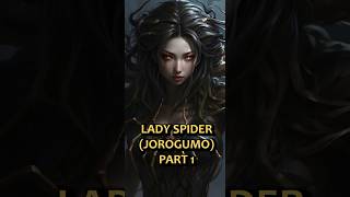 Legend Yokai  Jorogumo The Lady Spider Part 1 Scary Stories [upl. by Nosro]