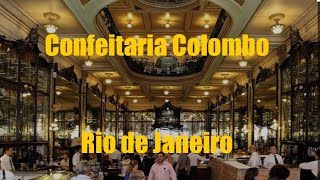 CONFEITARIA COLOMBO NO RIO DE JANEIRO [upl. by Kirtap902]