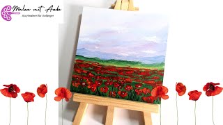 Acryl malen für Anfänger super einfach eine Landschaft mit Mohnblumen selber malen Step by Step [upl. by Eyar]