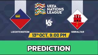 Liechtenstein VS Gibraltar  UEFA Of Nations Match Prediction [upl. by Vijnas]