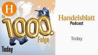 Jubiläum 1000 Folgen Handelsblatt Today amp Hörerfragen an Ulf Sommer [upl. by Yaresed]